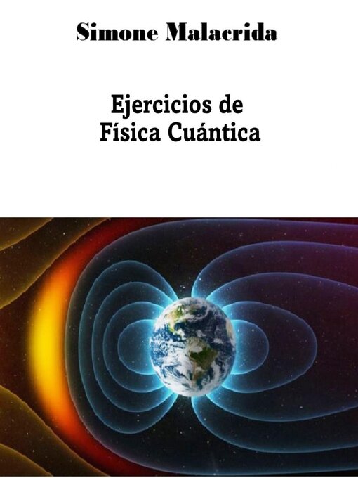 Title details for Ejercicios de Física Cuántica by Simone Malacrida - Available
